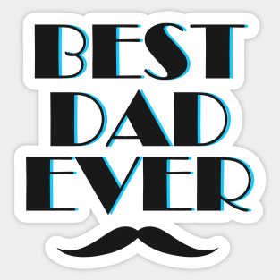 Best Dad Ever Sticker